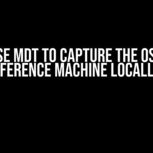 Can I Use MDT to Capture the OS of the Reference Machine Locally?