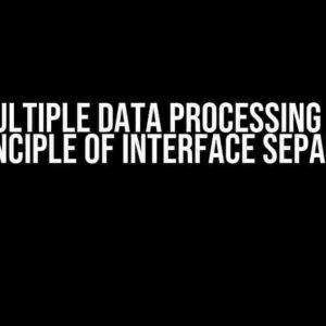 Does Multiple Data Processing Violate the Principle of Interface Separation?