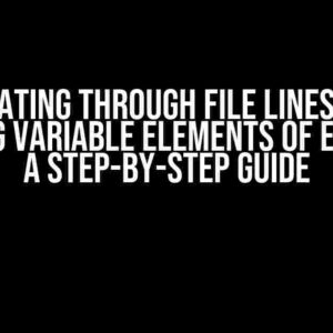 Iterating through File Lines and Changing Variable Elements of Each Line: A Step-by-Step Guide